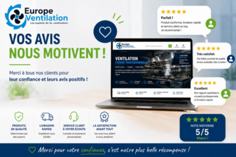 avis positifs 55 - Choisir europe ventilation pour votre cuisine professionnelle
