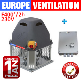 Tourelle d'extraction restaurant 315 - monophasé 230v - 2400 m3h - 250w - F400°2h pour hotte professionnelle avec variateur